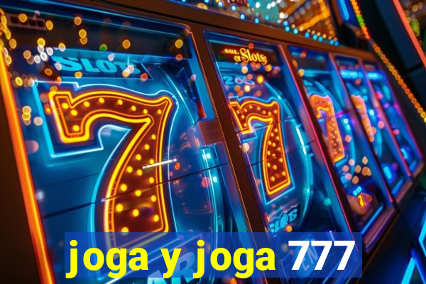 joga y joga 777